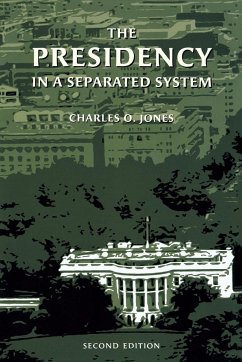 The Presidency in a Separated System - Jones, Charles O.