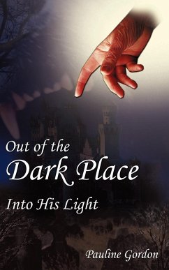 Out of the Dark Place