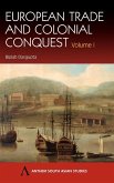 European Trade and Colonial Conquest