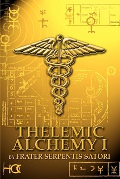 Thelemic Alchemy I - Satori, Frater Serpentis