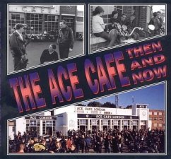 The Ace Cafe: Then and Now - Ramsey, Winston