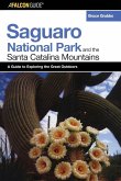 A FalconGuide® to Saguaro National Park and the Santa Catalina Mountains