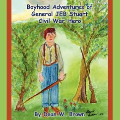 Boyhood Adventures of General Jeb Stuart