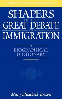 Shapers of the Great Debate on Immigration - Brown, Mary Elizabeth