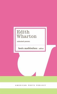 Edith Wharton: Selected Poems: (American Poets Project #18) - Wharton, Edith
