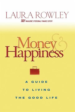 Money and Happiness - Rowley, Laura