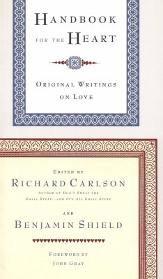 Handbook for the Heart - Carlson, Richard; Shield, Benjamin; Gray, John