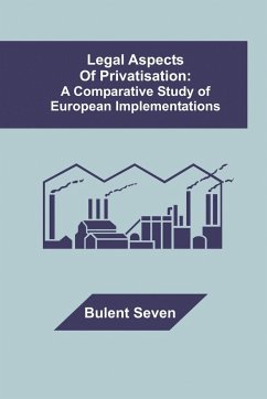 Legal Aspects of Privatisation - Seven, Bulent