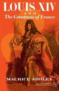 Louis XIV and the Greatness of France