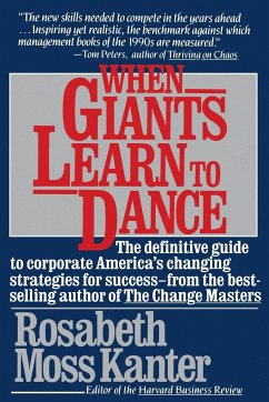 When Giants Learn to Dance - Kanter, Rosabeth Moss; Kanter