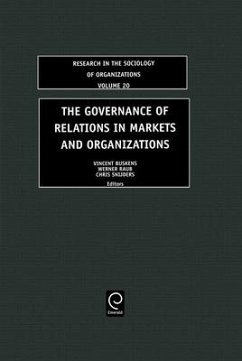 The Governance of Relations in Markets and Organizations - Busk, Vincent / Raub, Werner / Snijders, Chris (eds.)