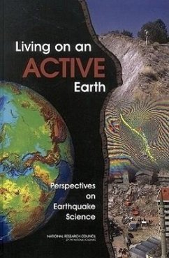 Living on an Active Earth - National Research Council; Division On Earth And Life Studies; Board On Earth Sciences And Resources; Committee on the Science of Earthquakes