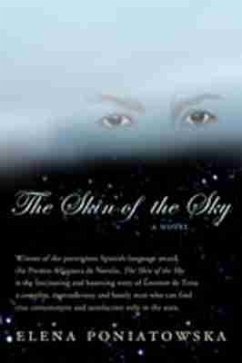 The Skin of the Sky - Poniatowska, Elena The Skin of the Sky - Poniatowska, Elena