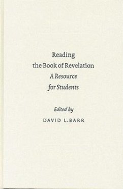 Reading the Book of Revelation: A Resource for Students a Resource for Students - Barr, David L. (ed.)