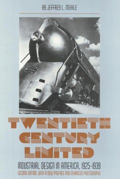 Twentieth Century Limited: Industrial Design in America 1925-1939 - Meikle, Jeffrey