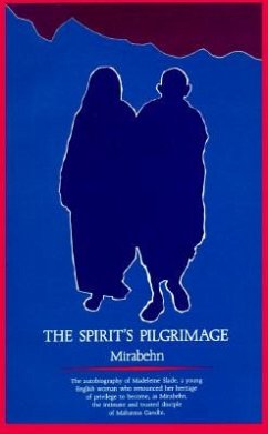 The Spirit's Pilgrimage - Mirabehn