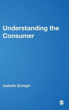 Understanding the Consumer - Szmigin, Isabelle