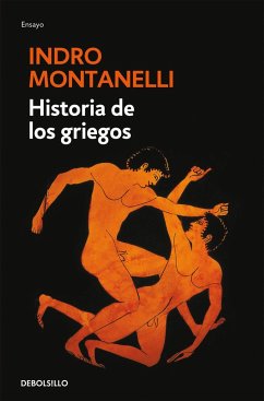 Historia de los griegos - Montanelli, Indro