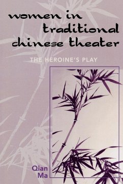 Women in Traditional Chinese Theater - Ma, Qian