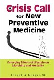 Crisis Call for New Preventive Medicine, A: Emerging Effects of Lifestyle on Morbidity and Mortality
