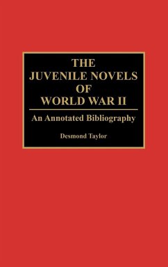 The Juvenile Novels of World War II - Taylor, Desmond