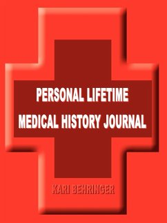 PERSONAL LIFETIME MEDICAL HISTORY JOURNAL - Behringer, Kari