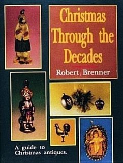 Christmas Through the Decades - Brenner, Robert