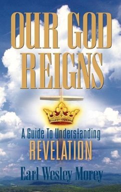 Our God Reigns - Morey, Earl Wesley