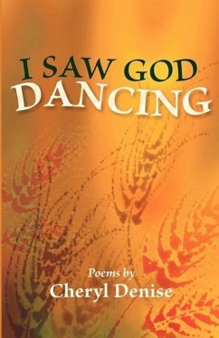 I Saw God Dancing - Denise, Cheryl