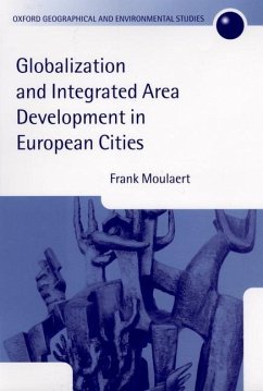 Globalization and Integrated Area Development in European Cities - Moulaert, Frank