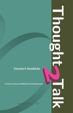 Thought 2 Talk - Hendricks, Vincent F. Thought 2 Talk - Hendricks, Vincent F.