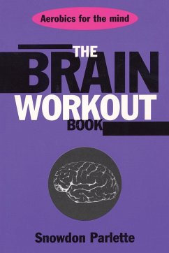 The Brain Workout Book - Parlette, Snowden