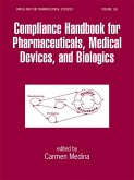 Compliance Handbook for Pharmaceuticals, Medical Devices, and Biologics