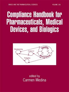 Compliance Handbook for Pharmaceuticals, Medical Devices, and Biologics - Medina, Carmen