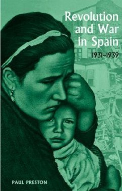 Revolution and War in Spain, 1931-1939 - Preston, Paul (ed.)