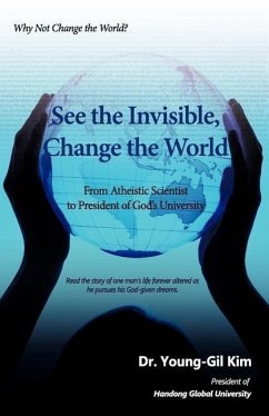 See the Invisible, Change the World - Kim, Young-Gil