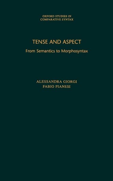 Tense and Aspect Tense and Aspect