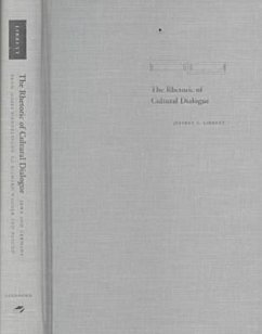 The Rhetoric of Cultural Dialogue: Jews and Germans from Moses Mendelssohn to Richard Wagner and Beyond - Librett, Jeffrey S.