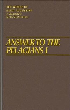 Answer to the Pelagian I - Augustine, St