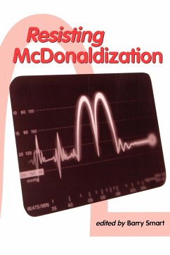 Resisting McDonaldization - Smart, Barry (ed.)