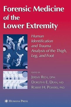 Forensic Medicine of the Lower Extremity - RICH, JEREMY / DEAN, DORTHY E.