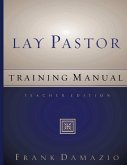 Lay Pastor Training Manual - Teacher Edition