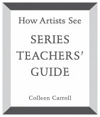 How Artists See: Teachers' Guide