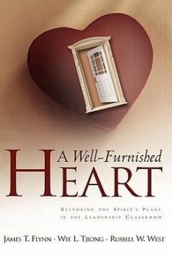 A Well-Furnished Heart - Flynn, James T.; West, Russell W.; Tjiong, Wie L.