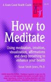 How to Meditate