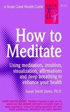 How to Meditate - Jones, Susan Smith