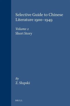 A Selective Guide to Chinese Literature 1900-1949 - Slupski, Zbigniew