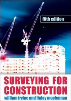 Surveying for Construction - Irvine, William; Maclennan, Finlay