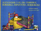 Alexander Y El Dia Terrible, Horrible, Espantoso, Horroroso (Alexander and the Terrible, Horrible, No Good, Very Bad Day)