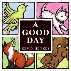 A Good Day - Henkes, Kevin